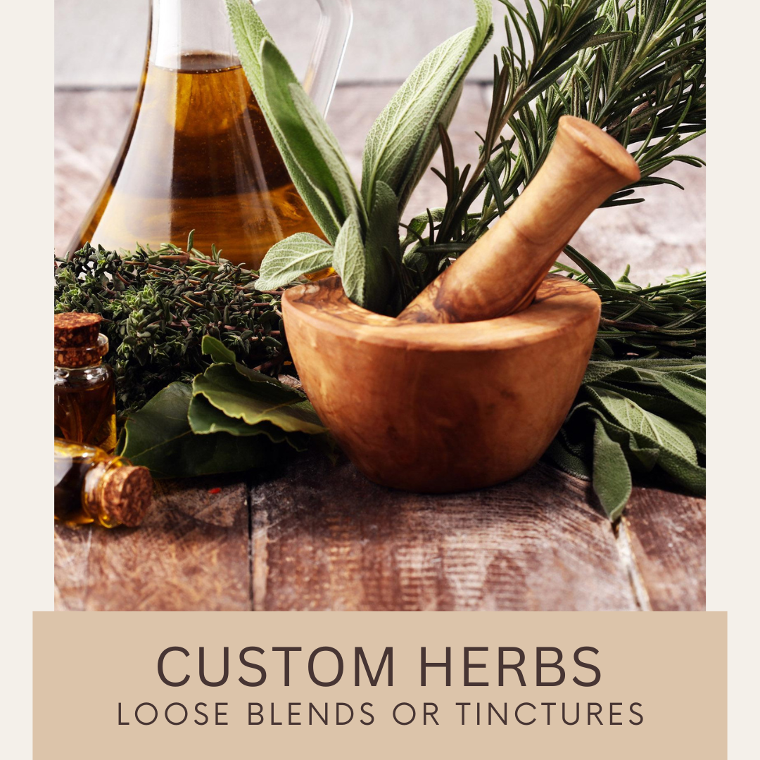 Custom Herbal Blends & Tinctures